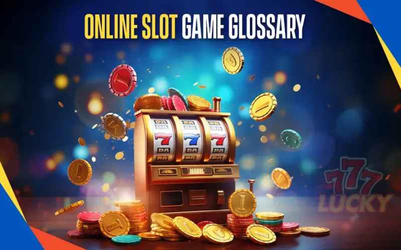 Essential Online Slots Glossary Understanding Key Terms and Concepts
