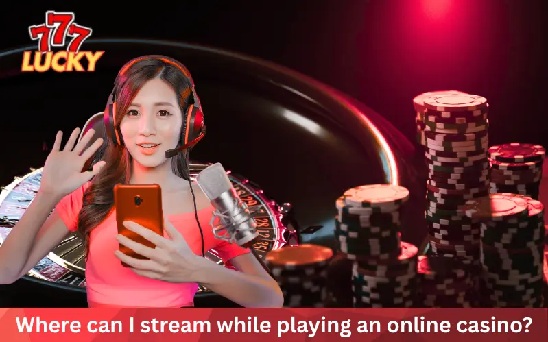 stream online casino