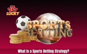 What Is a Sports Betting Strategy