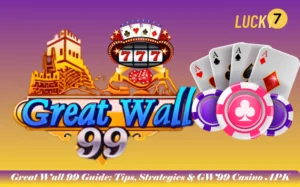 Great-Wall-99-Guide-Tips_-Strategies-_-GW99-Casino-APK
