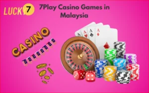 7Play Casino Games in Malaysia The Complete Player’s Guide for 2026